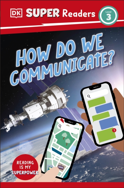 DK Super Readers Level 3 How Do We Communicate?, EPUB eBook