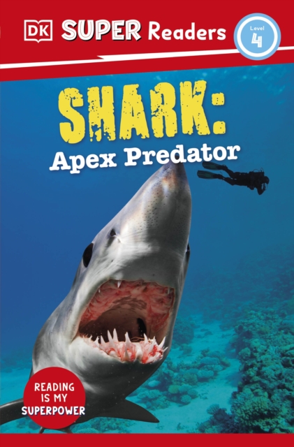 DK Super Readers Level 4 Shark: Apex Predator, Paperback / softback Book