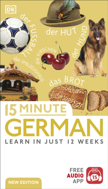 15 Minute German : Learn in Just 12 Weeks, Paperback / softback Book