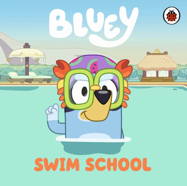 Bluey: Swim School, Board book Book
