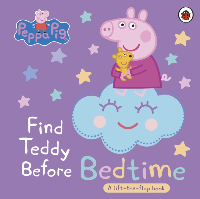 Peppa Pig: Find Teddy Before Bedtime : A lift-the-flap book, Board book Book