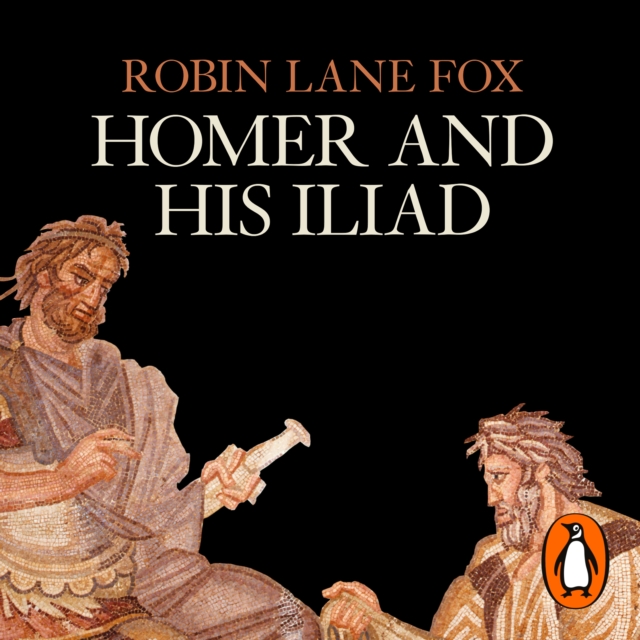 Homer and His Iliad, eAudiobook MP3 eaudioBook