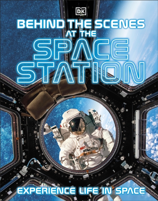 Behind the Scenes at the Space Station : Experience Life in Space, EPUB eBook