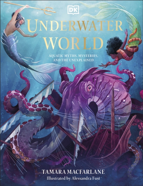 Underwater World : Aquatic Myths, Mysteries and the Unexplained, EPUB eBook