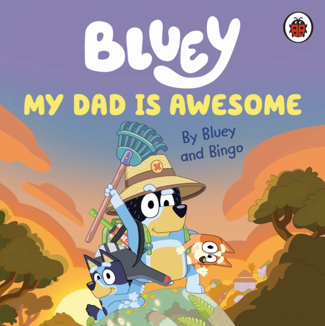 Bluey: My Dad Is Awesome, EPUB eBook