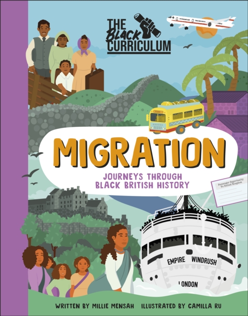 The Black Curriculum Migration : Journeys Through Black British History, EPUB eBook