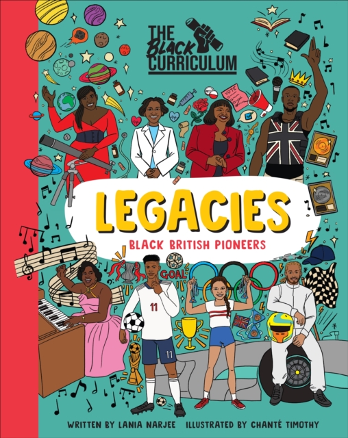 The Black Curriculum Legacies : Black British Pioneers, EPUB eBook