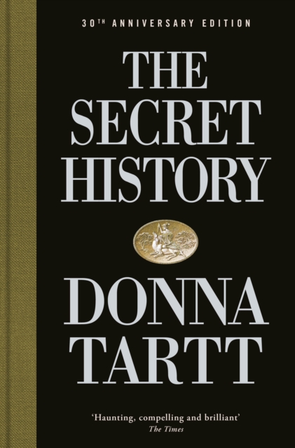 The Secret History : 30th anniversary edition, Hardback Book