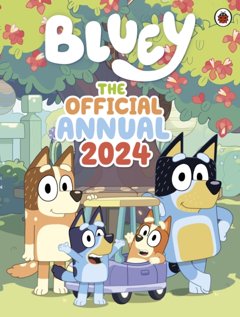 Bluey: The Official Bluey Annual 2024, Hardback Book