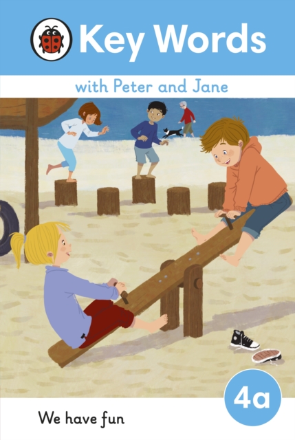 Key Words with Peter and Jane Level 4a   We Have Fun!, EPUB eBook