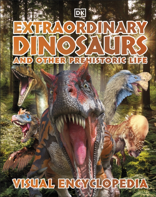 Extraordinary Dinosaurs and Other Prehistoric Life Visual Encyclopedia, EPUB eBook