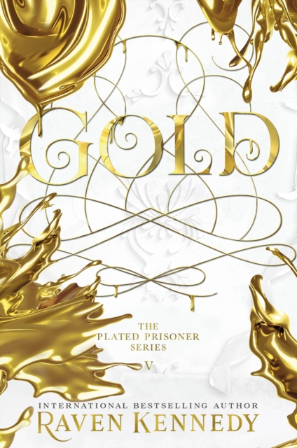 Gold : The next exciting novel in the TikTok-beloved, smash-hit series by the Sunday Times bestseller  (Plated Prisoner, 5), Hardback Book