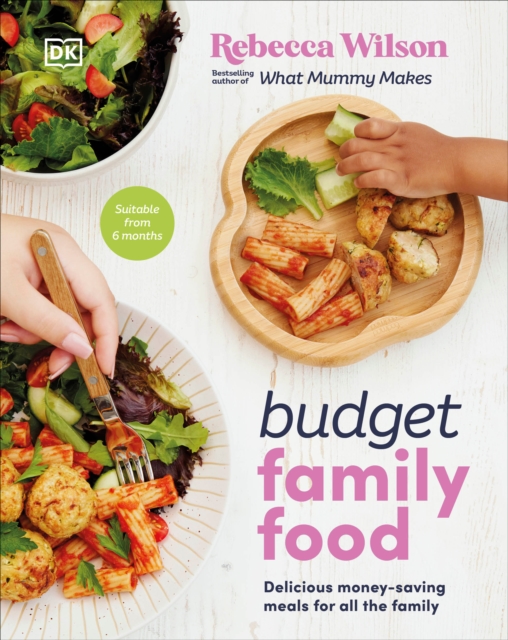 Budget Family Food : Delicious Money-Saving Meals for All the Family, Hardback Book