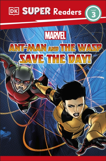 DK Super Readers Level 3 Marvel Ant-Man and The Wasp Save the Day!, EPUB eBook