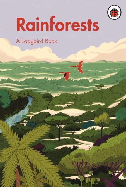 A Ladybird Book: Rainforests, EPUB eBook