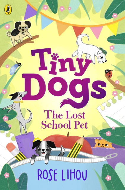 Tiny Dogs: The Lost School Pet, Paperback / softback Book