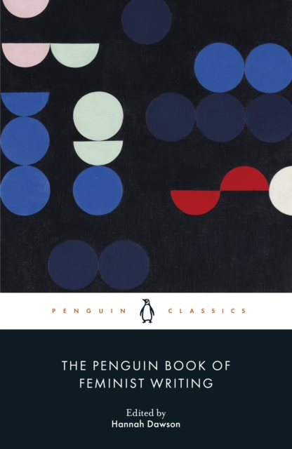 The Penguin Book of Feminist Writing, Paperback / softback Book