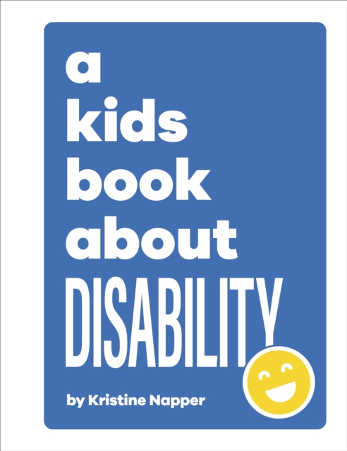A Kids Book About Disability, Hardback Book
