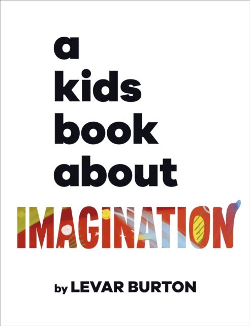 A Kids Book About Imagination, Hardback Book