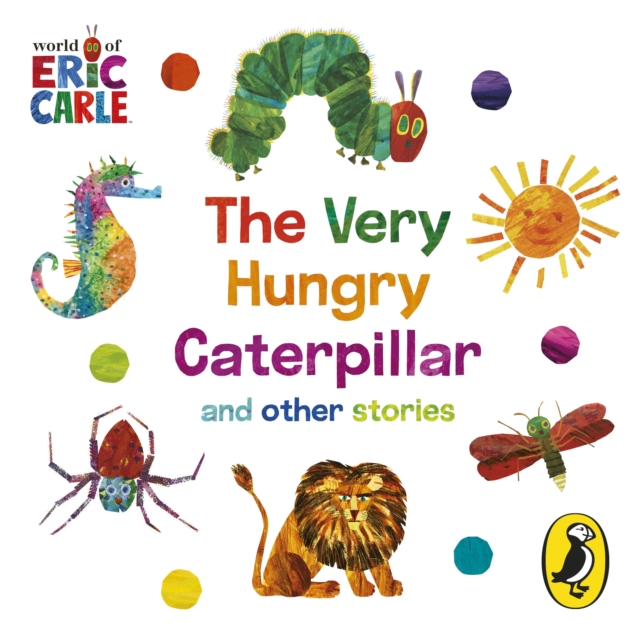 The World of Eric Carle: The Very Hungry Caterpillar and other Stories, eAudiobook MP3 eaudioBook