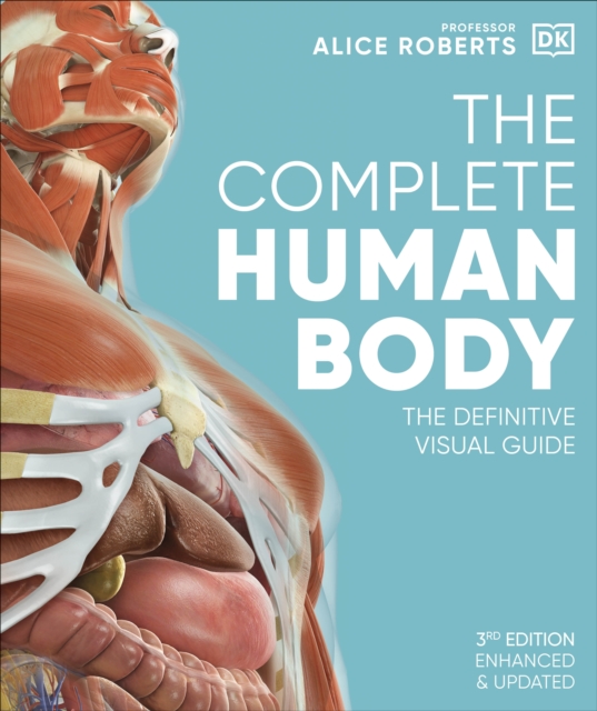 The Complete Human Body : The Definitive Visual Guide, EPUB eBook