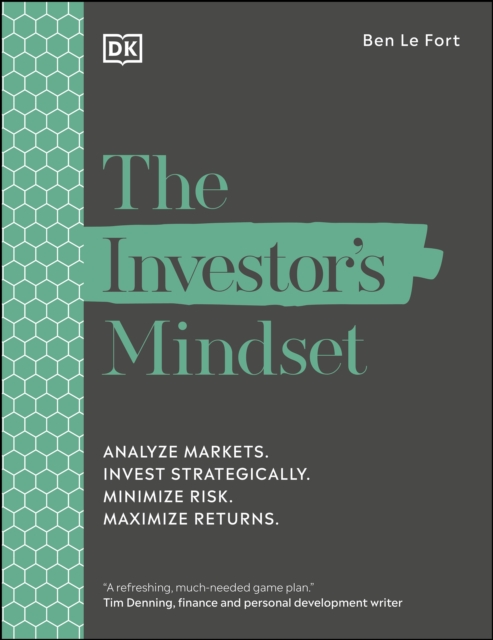 The Investor's Mindset : Analyze Markets. Invest Strategically. Minimize Risk. Maximize Returns., EPUB eBook