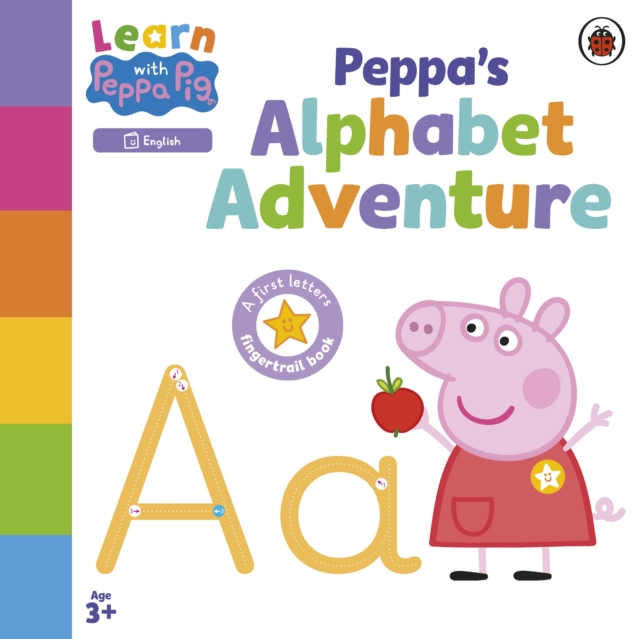 Learn with Peppa: Peppa's Alphabet Adventure, Board book Book