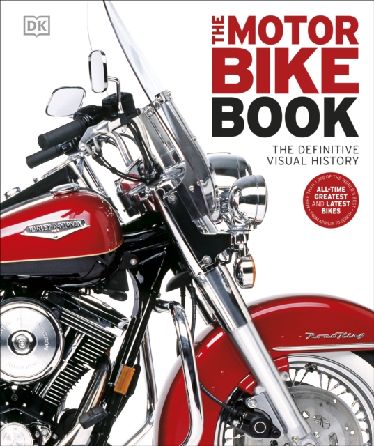 The Motorbike Book : The Definitive Visual History, Hardback Book
