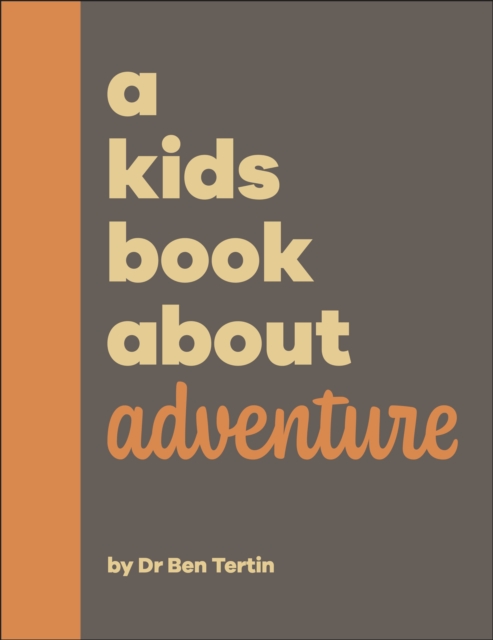 A Kids Book About Adventure, Hardback Book