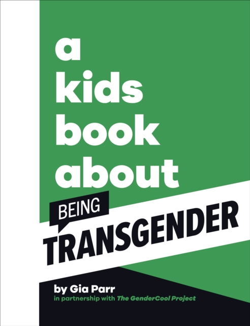 A Kids Book About Being Transgender, Hardback Book