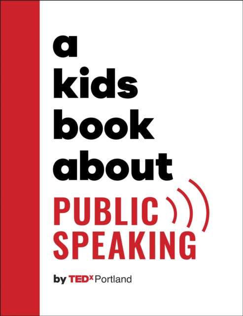 A Kids Book About Public Speaking, Hardback Book