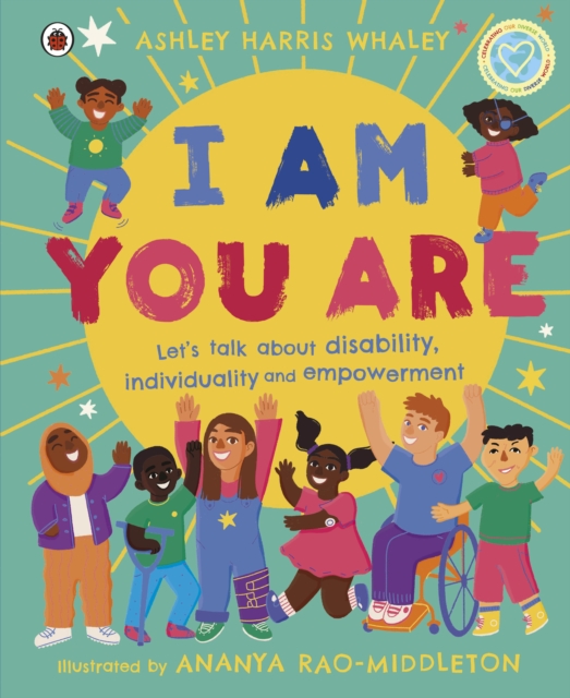 I Am, You Are : Let's Talk About Disability, Individuality and Empowerment, EPUB eBook