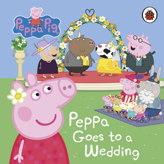 Peppa Pig: Peppa Goes to a Wedding, Board book Book