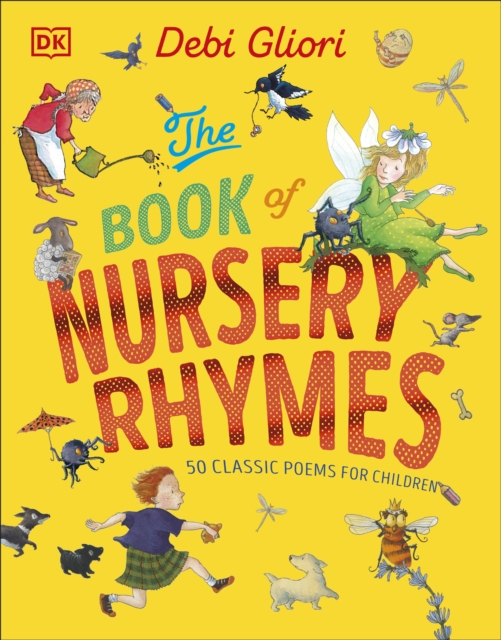 The Book of Nursery Rhymes : 50 Classic Poems for Children, Hardback Book