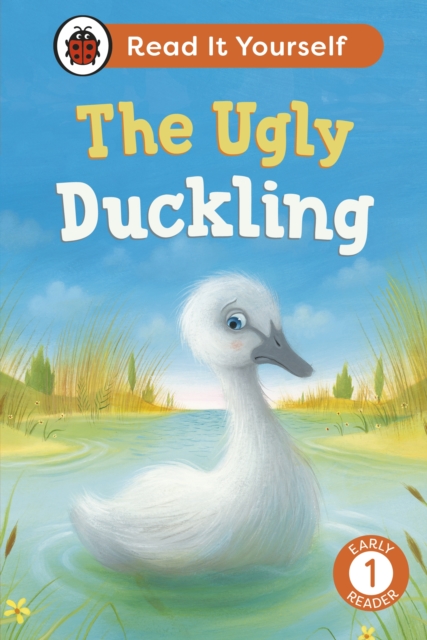 The Ugly Duckling:  Read It Yourself - Level 1 Early Reader, Hardback Book