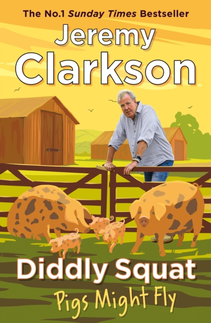 Diddly Squat: Pigs Might Fly, Hardback Book