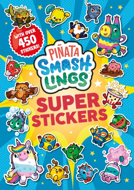 Pinata Smashlings: Super Stickers, Paperback / softback Book