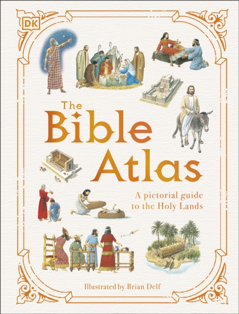The Bible Atlas : A Pictorial Guide to the Holy Lands, EPUB eBook