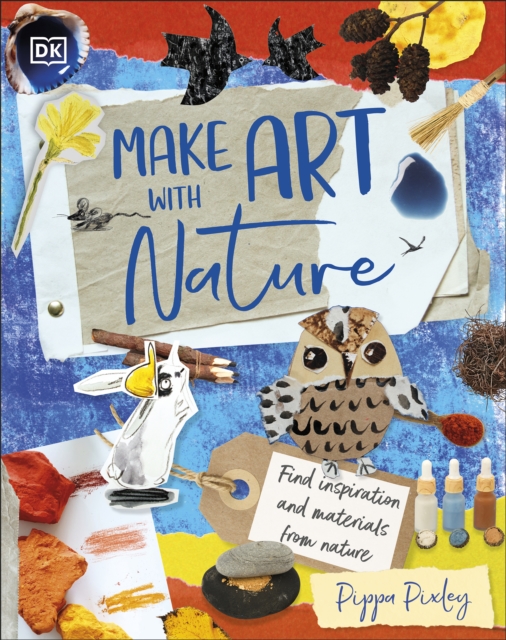 Make Art with Nature : Find Inspiration and Materials From Nature, EPUB eBook