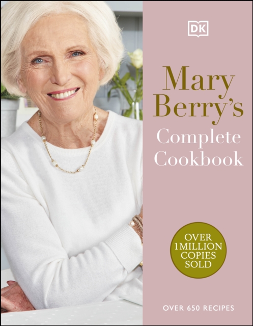 Mary Berry's Complete Cookbook : Over 650 Recipes, EPUB eBook