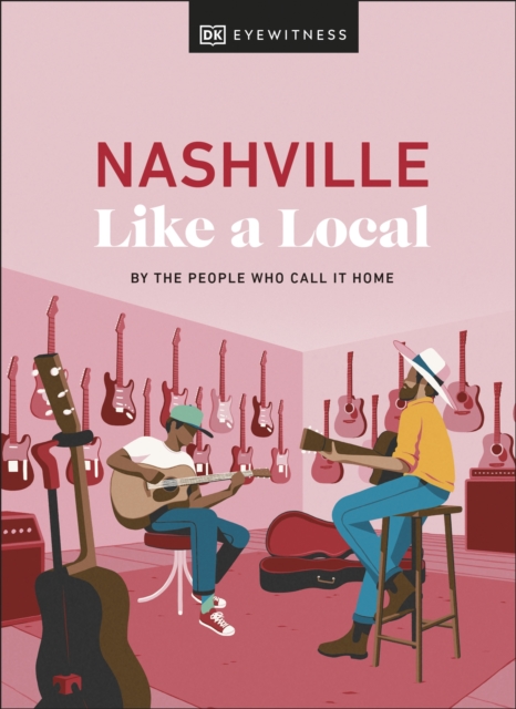 Nashville Like a Local, Hardback Book