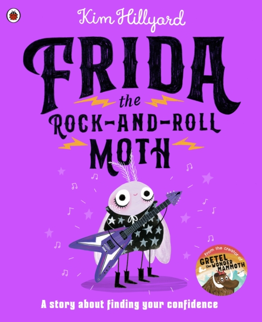 Frida the Rock-and-Roll Moth : A story about finding your confidence, EPUB eBook