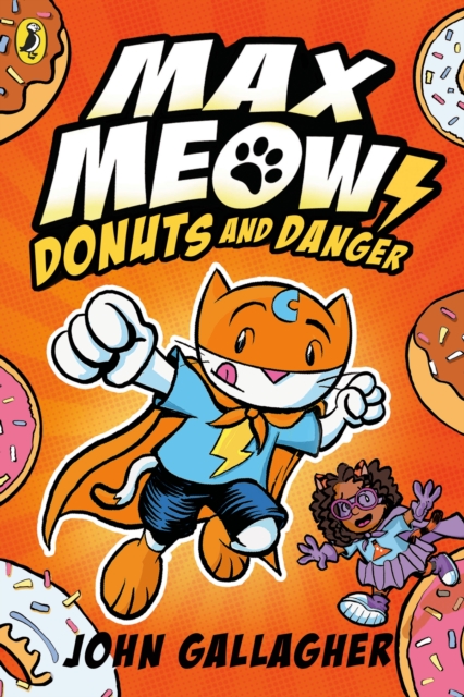 Max Meow Book 2: Donuts and Danger, Paperback / softback Book