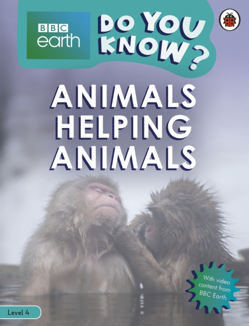 Do You Know? Level 4 – BBC Earth Animals Helping Animals, Paperback / softback Book