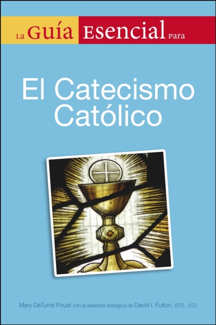 La Guia Esencial Del Catecismo De La Igelia Catolica, EPUB eBook