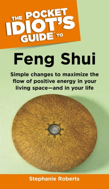 The Pocket Idiot's Guide to Feng Shui, EPUB eBook