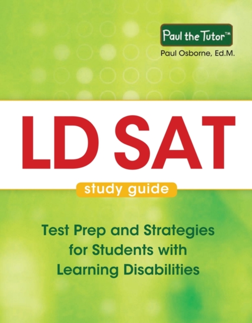 LD SAT Study Guide : Test Prep and Strategies for Students with Learning Disabilities, EPUB eBook