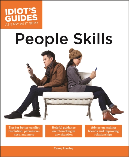 People Skills : Helpful Guidance on Interacting in Any Situation, EPUB eBook