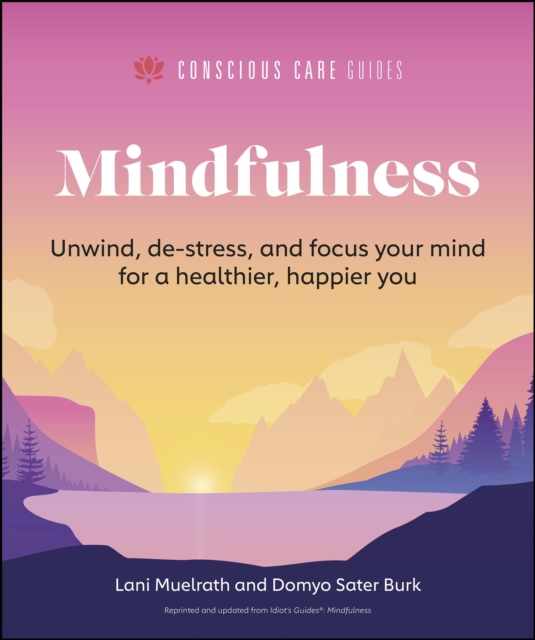 Mindfulness : Relax, De-Stress, and Focus Your Mind for a Healthier, Happier You, EPUB eBook