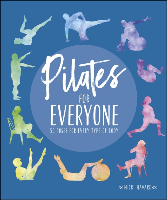 Pilates for Everyone : 50 Exercises for Every Type of Body, EPUB eBook